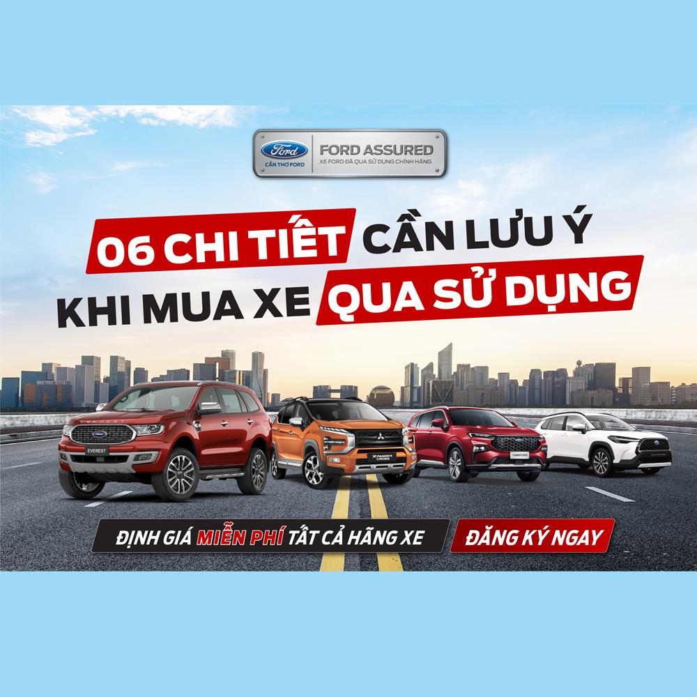 06 CHI TIẾT CẦN LƯU Ý KHI MUA XE QUA SỬ DỤNG MÀ CHỈ SỐ ÍT NGƯỜI ĐƯỢC BIẾT