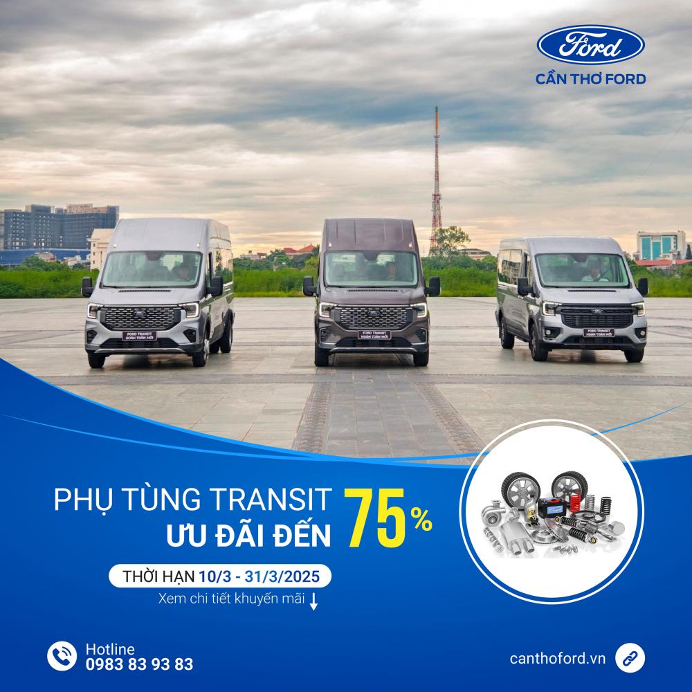 FORD TRANSIT ƯU ĐÃI ĐẶC BIỆT - GIẢM GIÁ PHỤ TÙNG LÊN ĐẾN 75%!