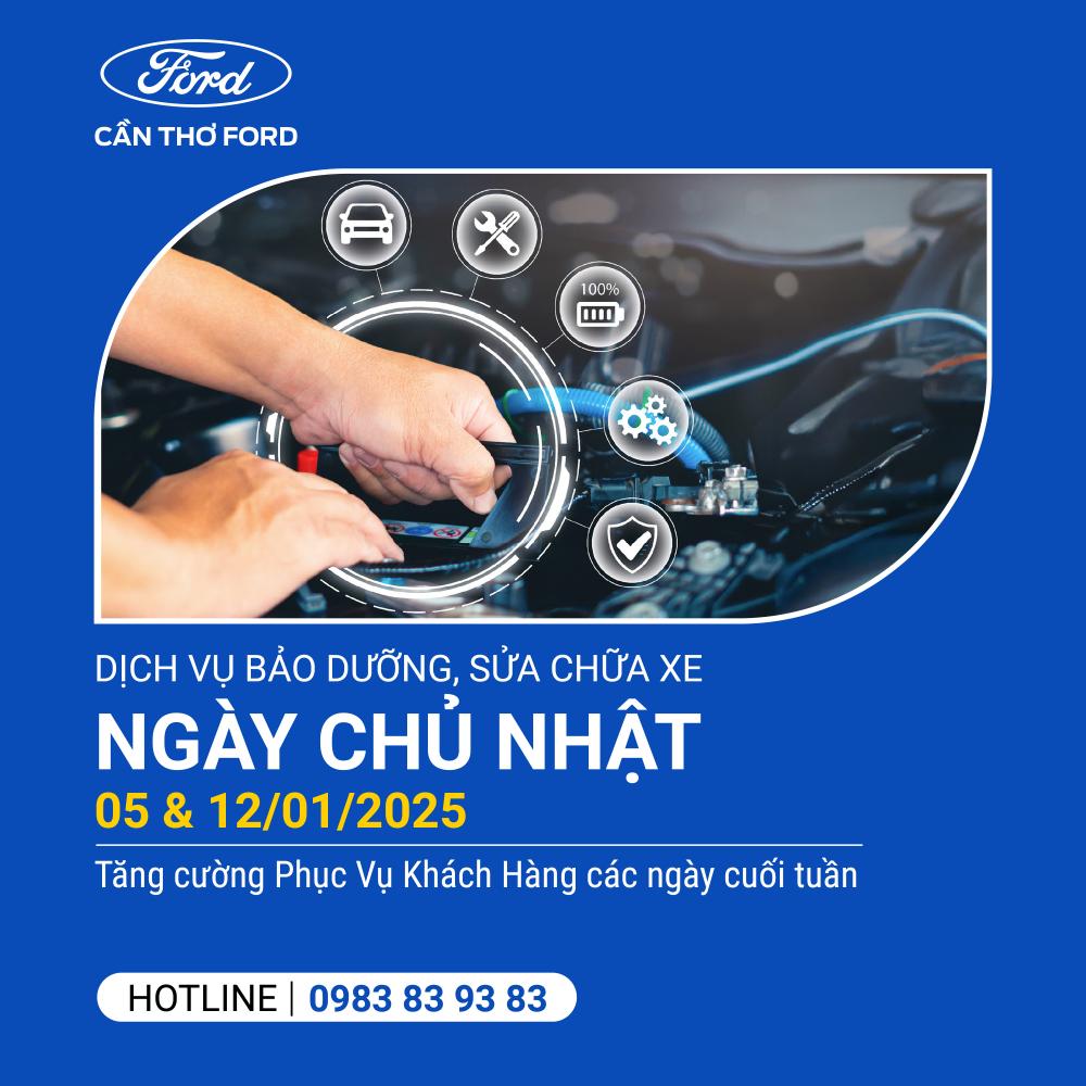 NATIONAL SUNDAY SERVICE THÁNG 01 DÀNH RIÊNG CHO CHỦ XE FORD